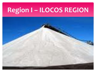 Region I – ILOCOS REGION
 