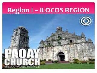 Region I – ILOCOS REGION
 