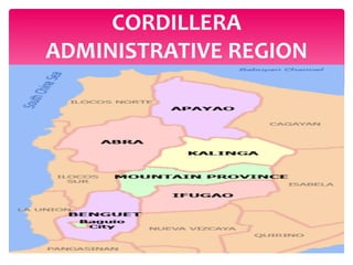 CORDILLERA
ADMINISTRATIVE REGION
 