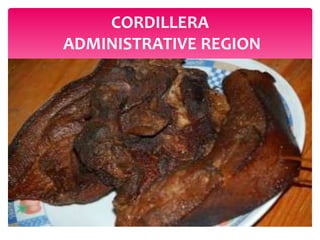 CORDILLERA
ADMINISTRATIVE REGION
 