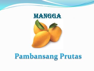 MANGGA
 