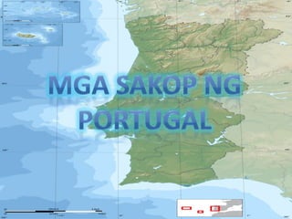 Mga sakop ng portugal at spain
