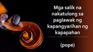 Mga salik na
nakatulong sa
paglawak ng
kapangyarihan ng
kapapahan
(pope)
 