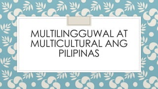 MGA_SITWASYONG_PANGWIKA_SA_PILIPINAS.pptx