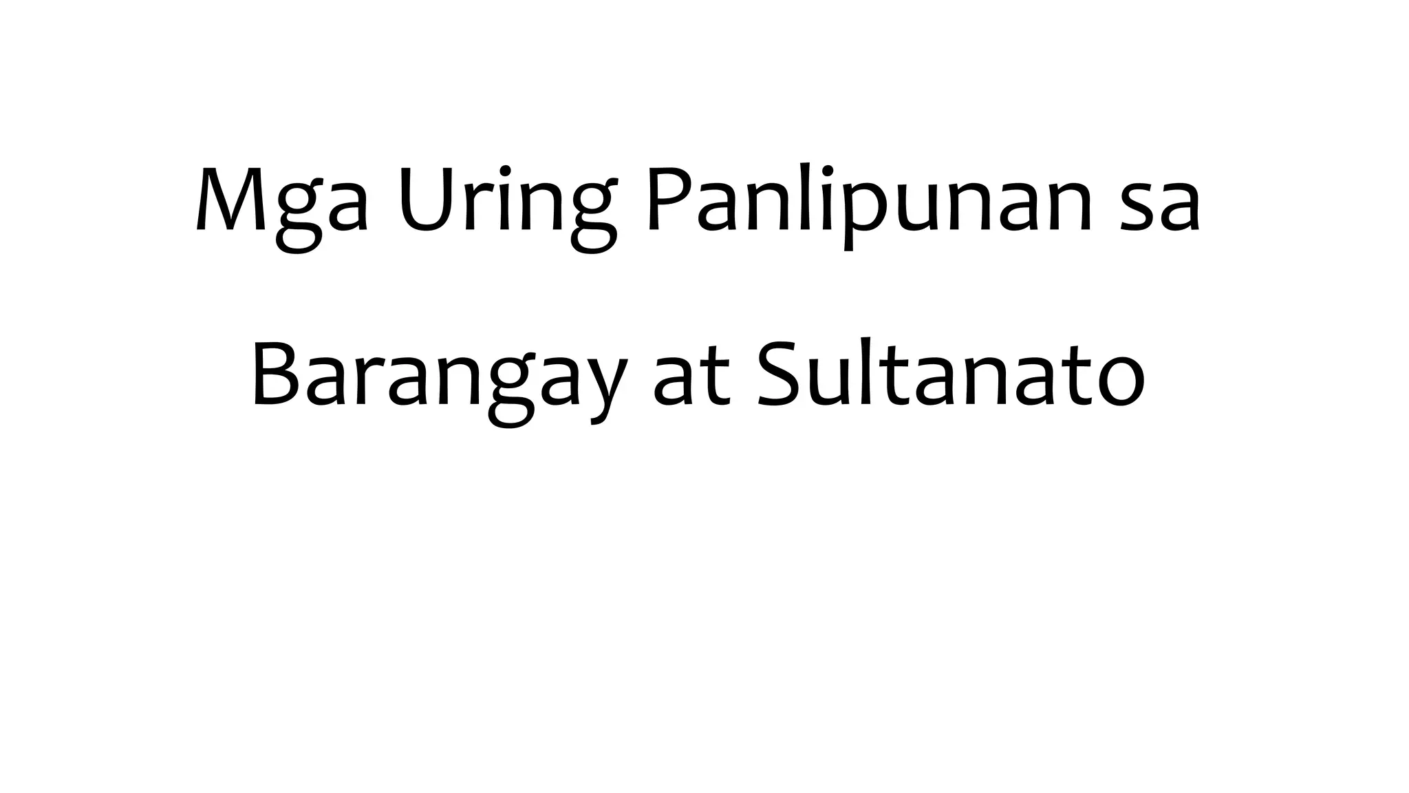 Datu Raha Mga Uring Panlipunan sa Barangay at Sultanato | PPTX
