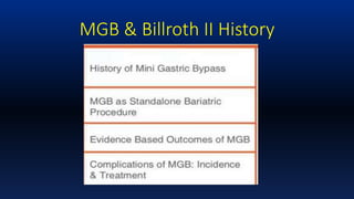 MGB & Billroth II History
 