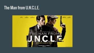 The Man from U.N.C.L.E.
 