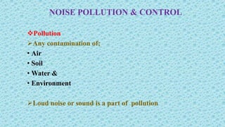 Noise Pollution and Control in Mines | PPTX