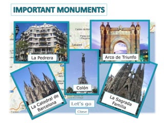 Arco de Triunfo
La Pedrera
 