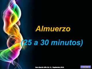 Page 10
Almuerzo
(25 a 30 minutos)
9 / 14
 