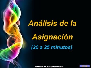 Page 7
Análisis de la
Asignación
(20 a 25 minutos)
6 / 14
 