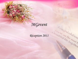 MGevent Réception 2011 
