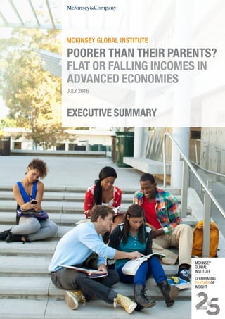 EXECUTIVE SUMMARY
JULY 2016
POORER THAN THEIR PARENTS?
FLAT OR FALLING INCOMES IN
ADVANCED ECONOMIES
 