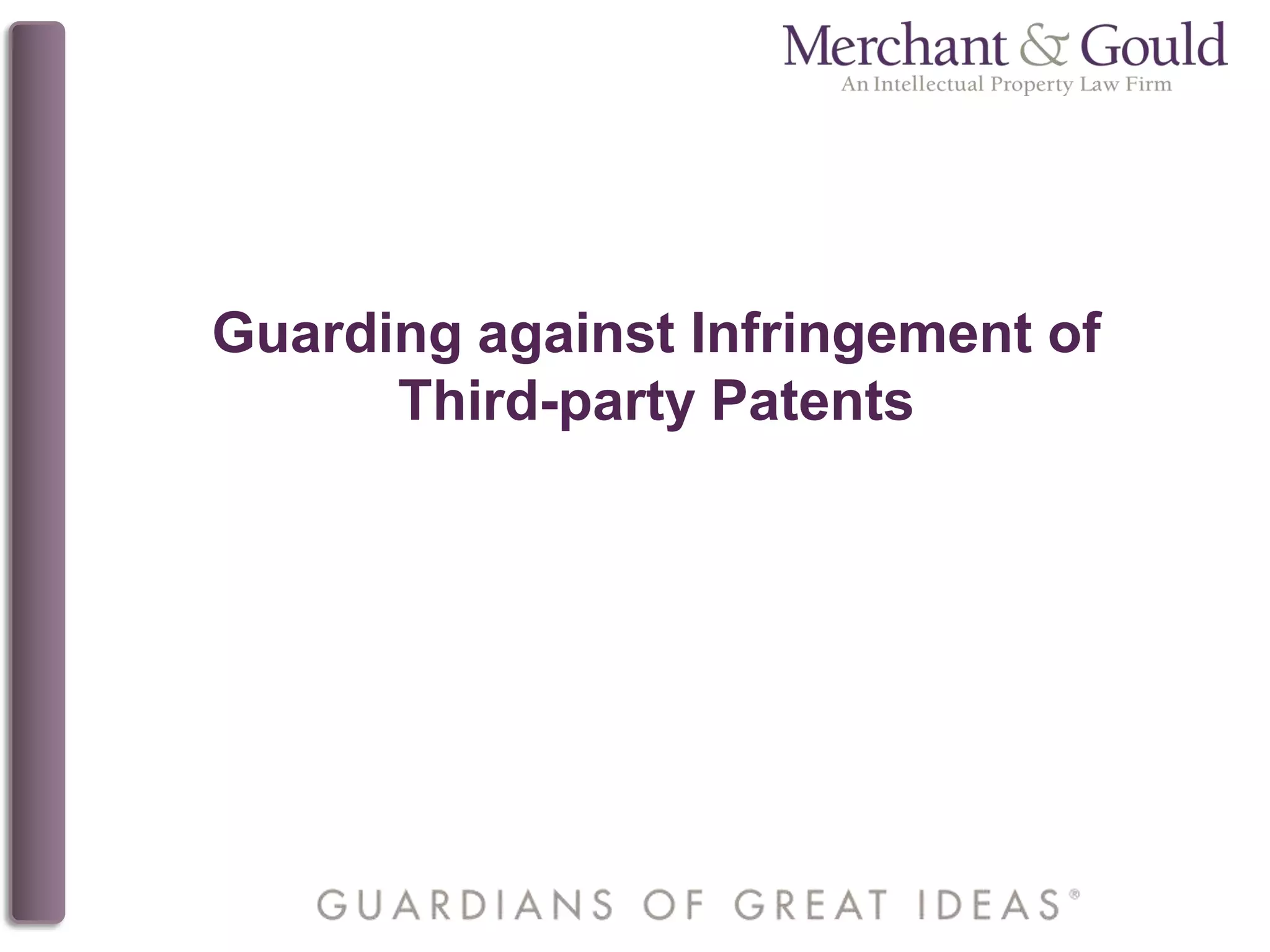 Guarding against Infringement of
Third-party Patents
 