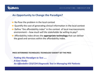 Towards  Indigenously  Developed,   Locally  Relevant, Affordable  Diagnosics 
