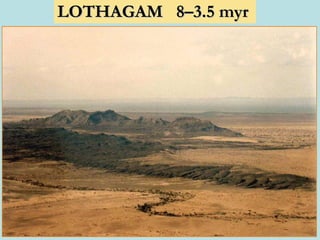 LOTHAGAM  8–3.5 myr 