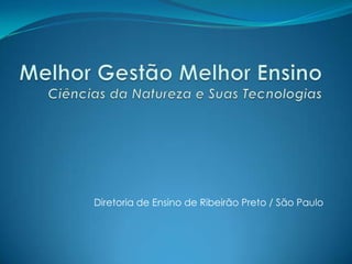 Diretoria de Ensino de Ribeirão Preto / São Paulo
 