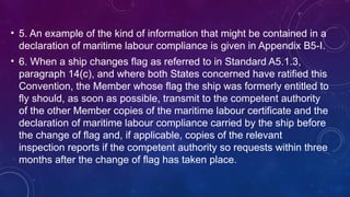 MLC REGULATION 5.1 TO 5.3- MLC 2006 Regulation 5.1 - Flag State ...