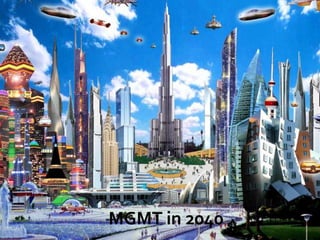 MGMT in 2040 