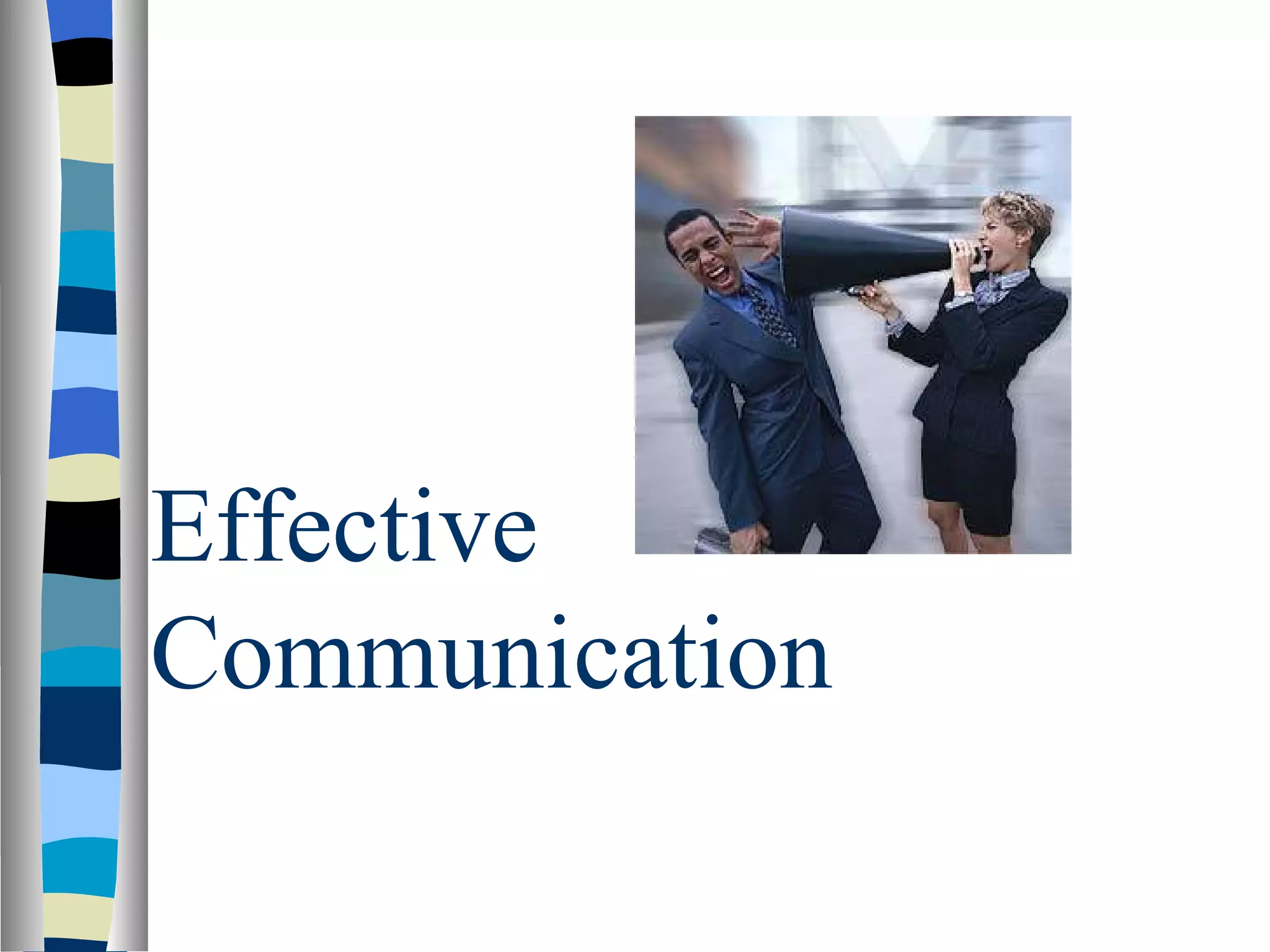 Effective
Communication
 