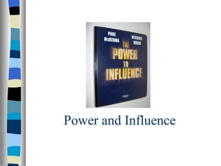 Power and Influence
 