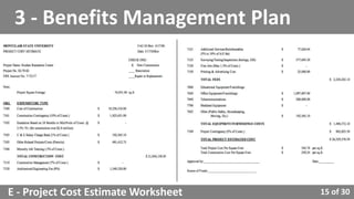15 of 30E - Project Cost Estimate Worksheet
3 - Benefits Management Plan
 