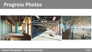 Progress Photos
Interior Photographs – During Construction 4 of 6
 