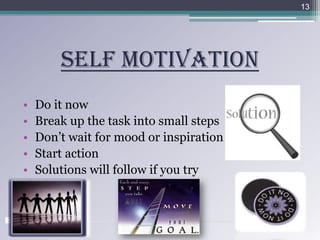 Self motivation Do it now