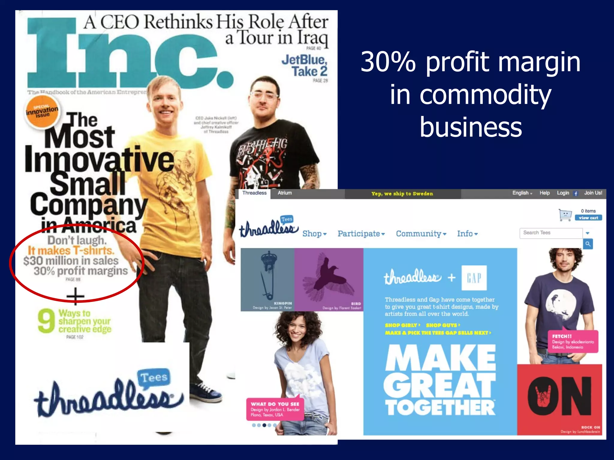 30% profit margin
  in commodity
     business
 