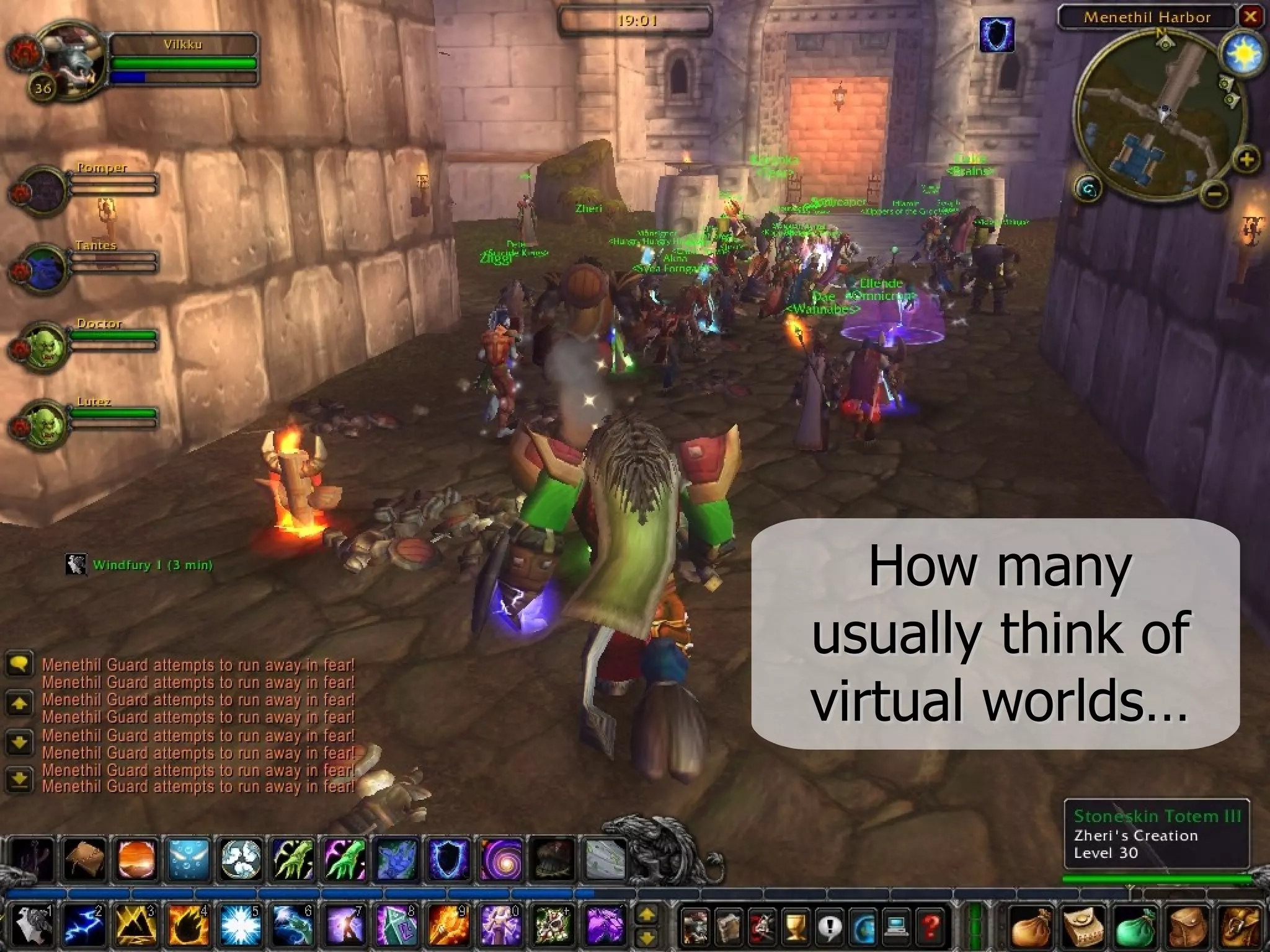 How many
usually think of
virtual worlds…
 