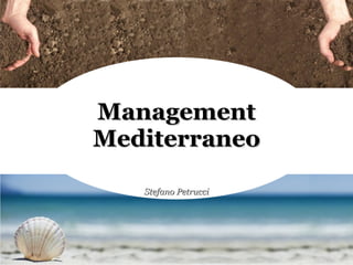 Management Mediterraneo Stefano Petrucci 