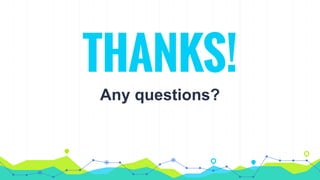 THANKS!
Any questions?
 