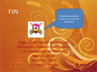 Haaaaaaaaaaaaaaa, porque no revise mi calendario. 