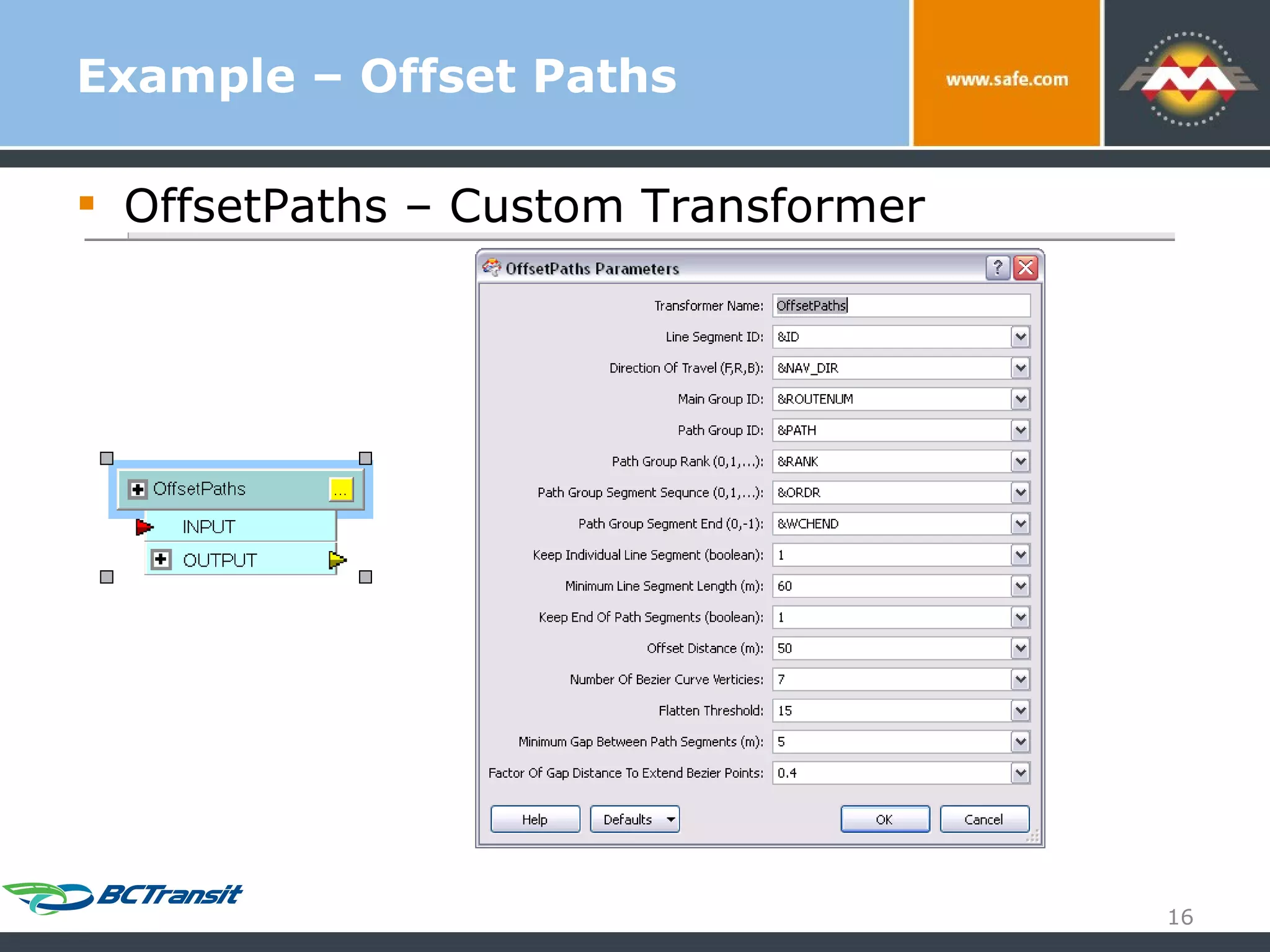 Example – Offset Paths OffsetPaths – Custom Transformer 