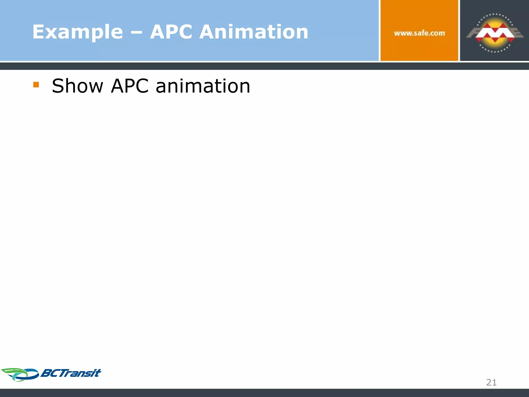 Example – APC Animation Show APC animation 