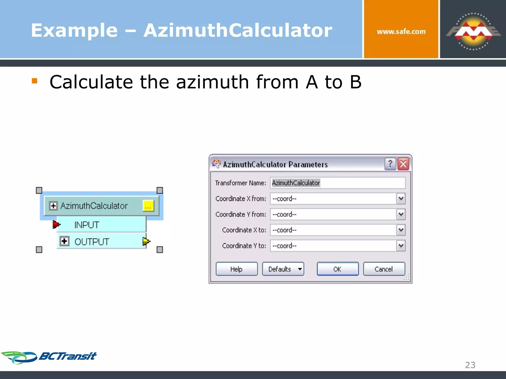 Example – AzimuthCalculator Calculate the azimuth from A to B 