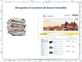 Disrupción en la manera de buscar inmuebles
 