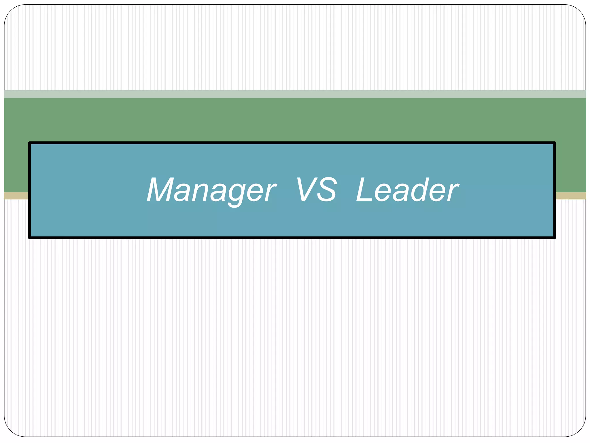Manager vs Leader PPT
