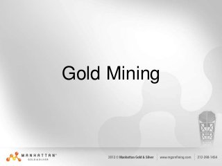 Gold Mining
 