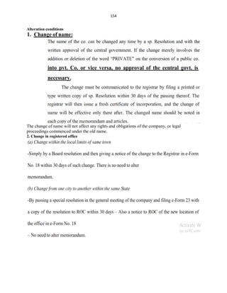 154
Alteration conditions
The change of name will not affect any rights and obligations of the company, or legal
proceedings commenced under the old name.
2. Change in registered office
 