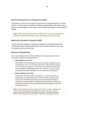 72
Goods in the possession of a third person Sec 36(3)
Expenses for the delivery of goods Sec 36(5)
Delivery of wrong quantity
 