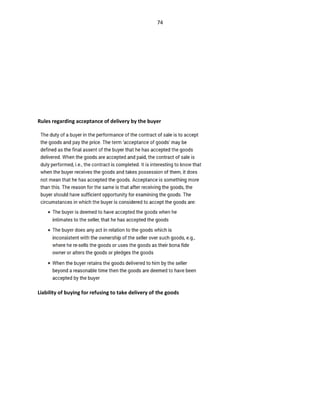 74
Rules regarding acceptance of delivery by the buyer
Liability of buying for refusing to take delivery of the goods
 