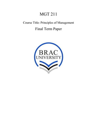 MGT 211
Course Title: Principles of Management

Final Term Paper

 