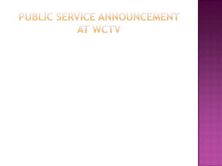 Public service announcement at wctv