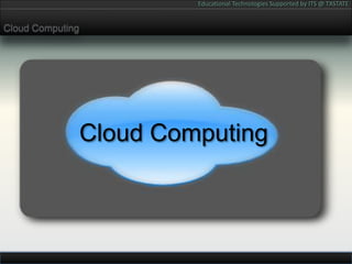 Cloud ComputingCloud Computing