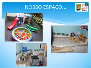 NOSSO ESPAÇO...
 