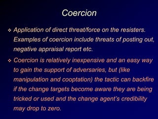 Cooptation Examples Management of Change is crucial for organisation | PPT