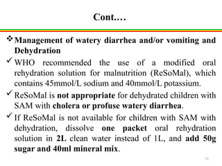 Management of Severe acute malnutrition. Management of severe acute ...