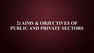 private sector aims and objectives