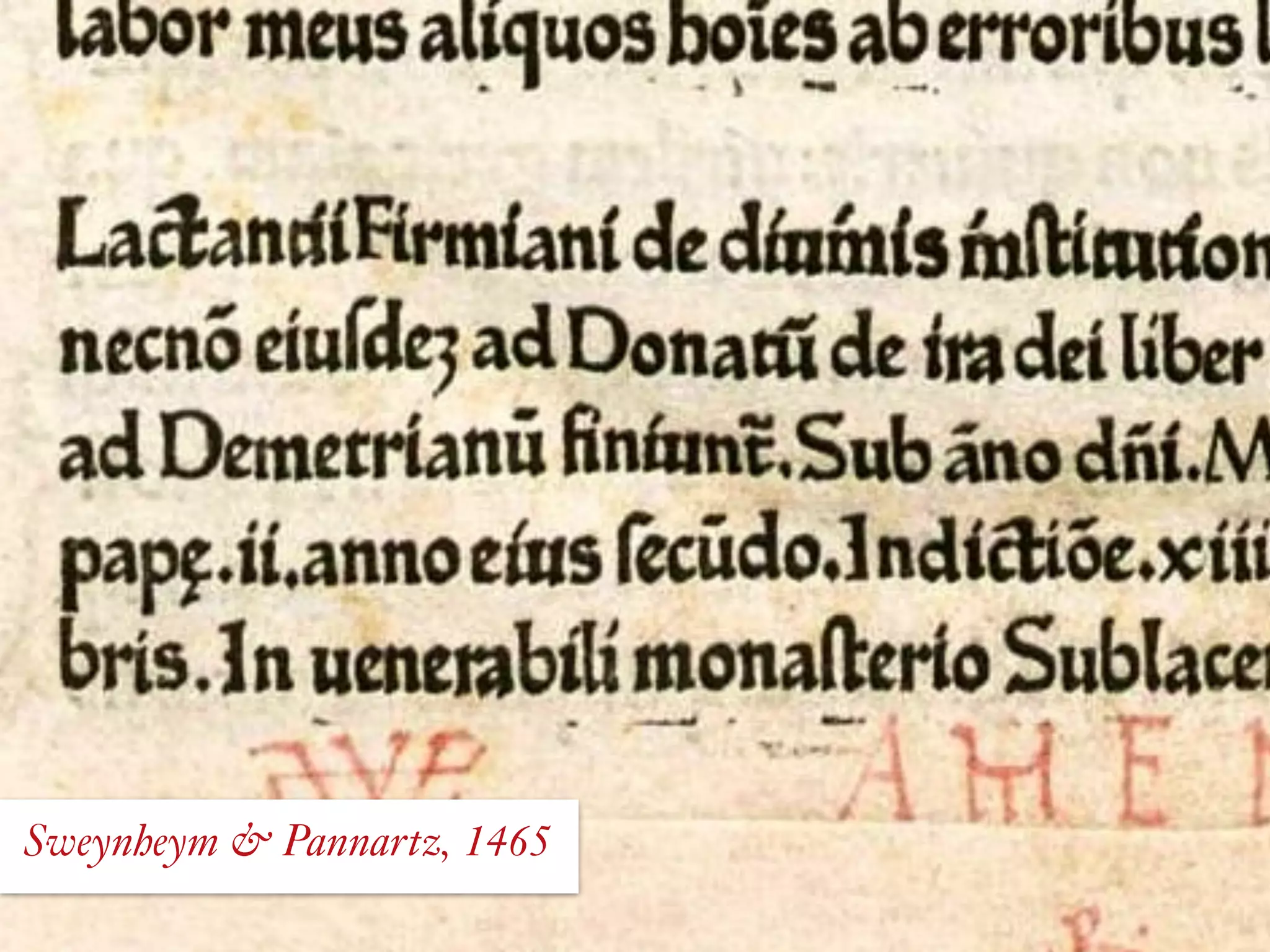 Sweynheym & Pannartz, 1465
 